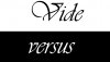 Vide versus, IĮ